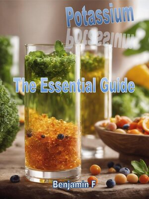 cover image of Potassium the Essential Guide